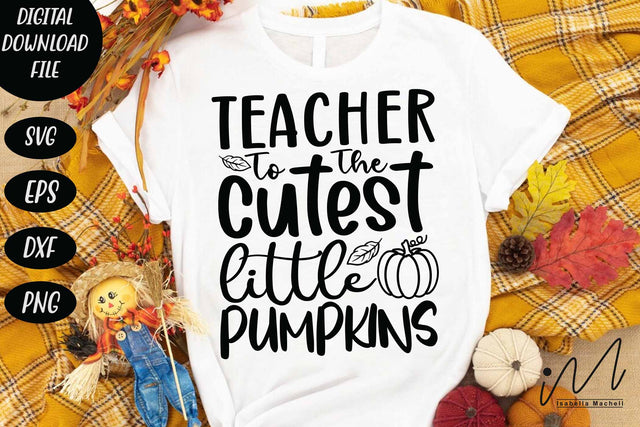 Teacher to the cutest little pumpkins svg, Funny Halloween T-shirt svg, Halloween Day T-shirt, Happy Halloween svg, Batty Svg, Pumpkin svg, Holiday Cricut SVG Isabella Machell 