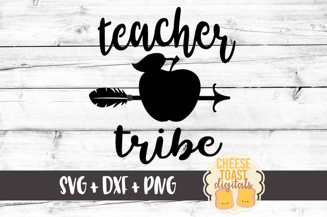 Teacher Tribe SVG Cheese Toast Digitals 