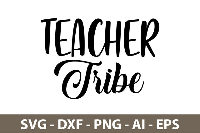 Teacher Tribe svg SVG nirmal108roy 