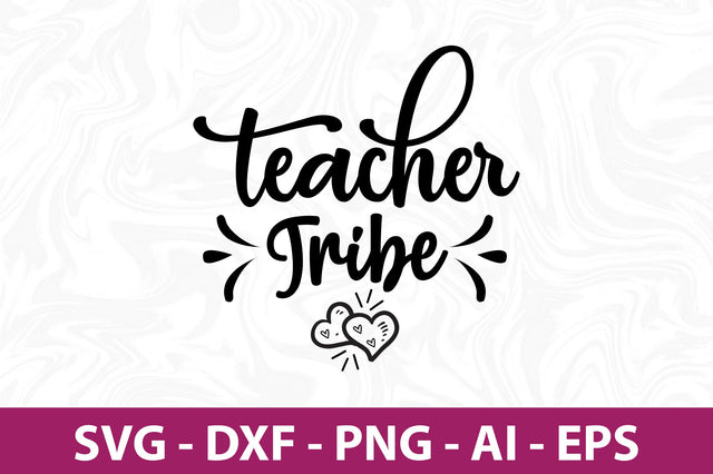 Teacher Tribe svg SVG orpitasn 