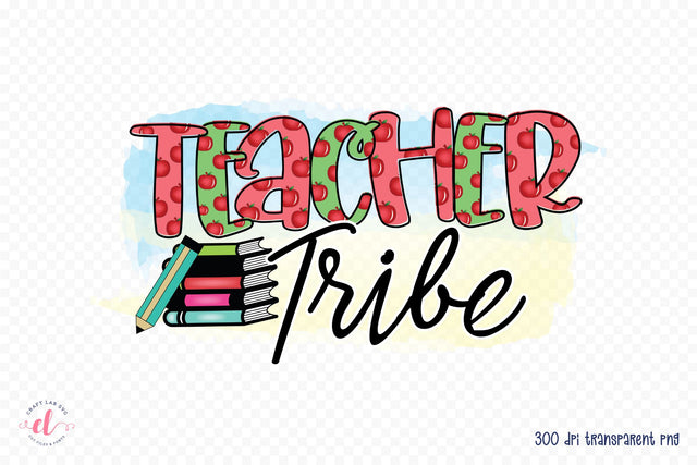 Teacher Tribe | Teacher Sublimation Design Sublimation CraftLabSVG 