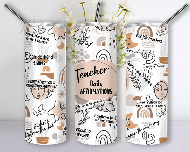 Teacher Tumbler Wrap, 20oz Skinny Tumbler, Teacher Daily Affirmations, Teach Inspire Sublimation Design, Teacher life 20oz Skinny Tumbler Sublimation Designs Sublimation PixelChick 