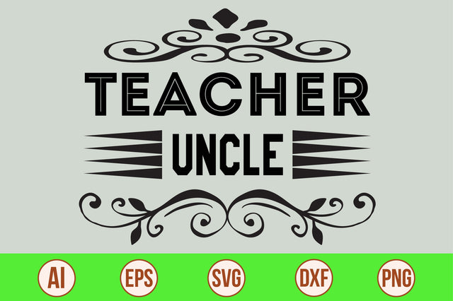 Teacher Uncle svg SVG nirmal108roy 