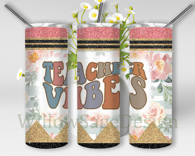 Teacher Vibes 20oz Skinny Tumbler, Retro Teacher Tumbler Png, Teacher Floral Tumbler Wrap, Teacher Glitter Tumbler Design, Teacher Sublimation Design, Instant Download Sublimation WillowSageDesign 