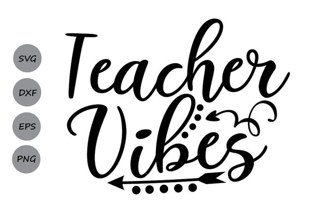 Teacher Vibes| School SVG Cutting Files SVG CosmosFineArt 