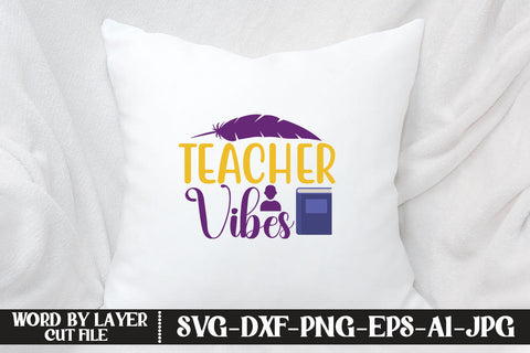 Teacher Vibes SVG CUT FILE SVG MStudio 