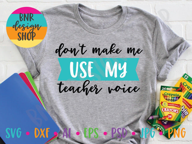 Teacher Voice SVG File, School SVG, Back to School SVG, Teacher SVG, First Day of School SVG, SVG Cut File for Cricut Cutting Machines and Vinyl Crafting SVG BNRDesignShop 