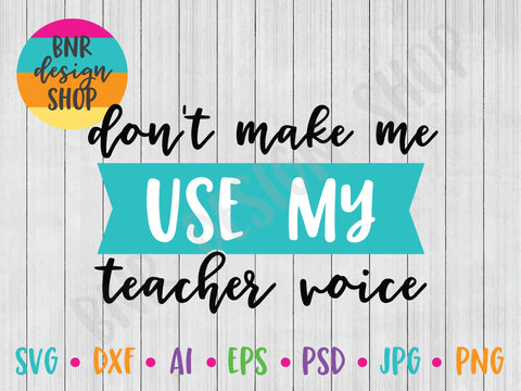 Teacher Voice SVG File, School SVG, Back to School SVG, Teacher SVG, First Day of School SVG, SVG Cut File for Cricut Cutting Machines and Vinyl Crafting SVG BNRDesignShop 