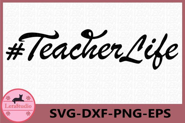 TeacherLife Svg SVG Lerastudio 