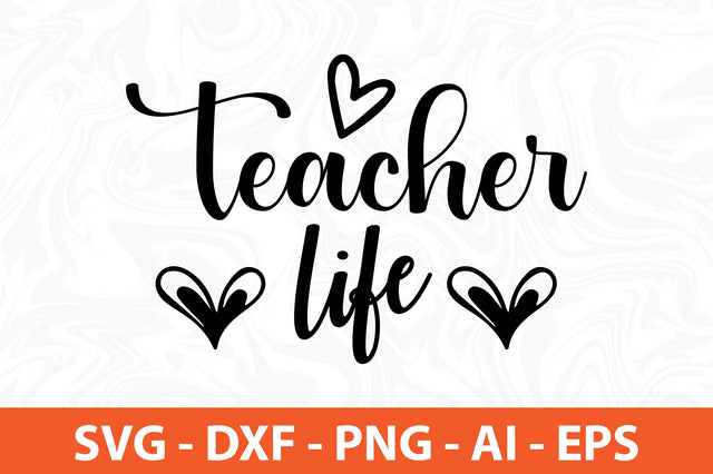 Teacherlife svg SVG orpitasn 