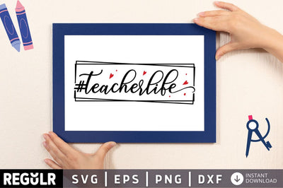 Teacherlife SVG SVG Regulrcrative 
