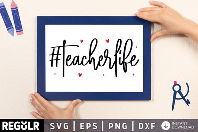 #Teacherlife SVG SVG Regulrcrative 