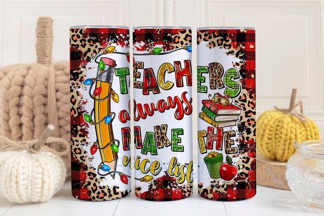 Teachers Always make the Nice list, Christmas Tumbler, Cowboy Merry Christmas tumbler png, Sublimation Design Download, 20 oz Skinny Tumbler Sublimation BouDesign 