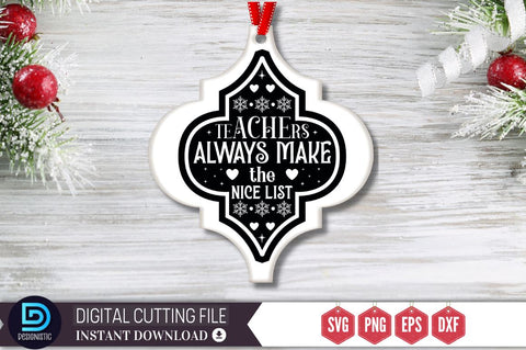 Teachers always make the nice list SVG SVG DESIGNISTIC 