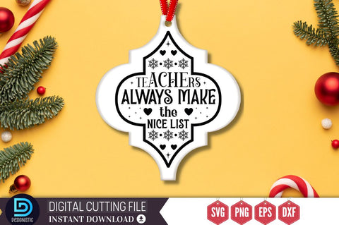 Teachers always make the nice list SVG SVG DESIGNISTIC 