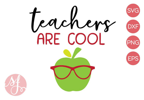 Teachers are Cool SVG So Fontsy Design Shop 