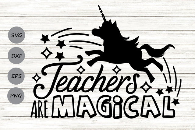 Teachers Are Magical| Teacher Appreciation SVG Cutting Files. SVG CosmosFineArt 