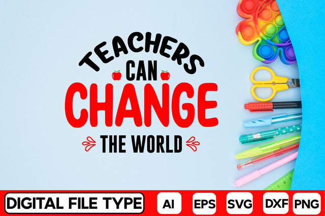 Teachers Can Change The World SVG CraftlabSvg29 