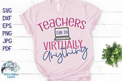 Teachers Can Do Virtually Anything | Distance Learning SVG SVG Wispy Willow Designs 