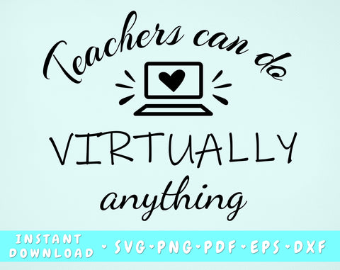 Teachers Can Do Virtually Anythings SVG SVG HappyDesignStudio 