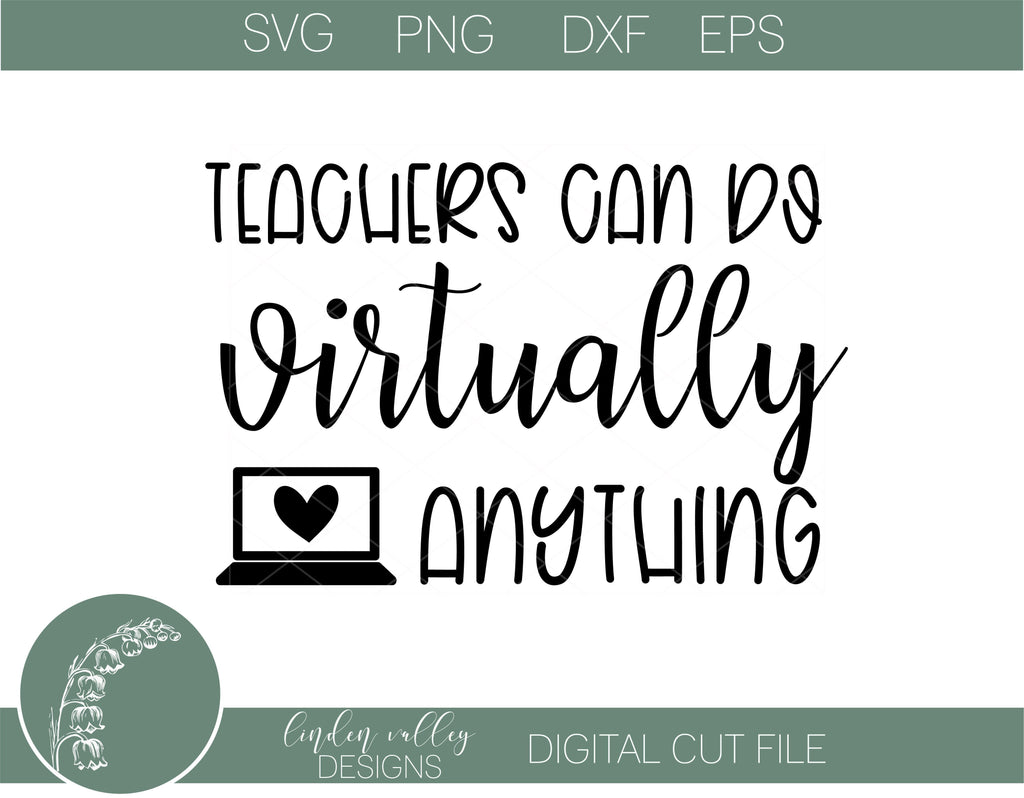 Teachers Can Do Virtually Anything|Virtual Teacher SVG|Quarantine ...