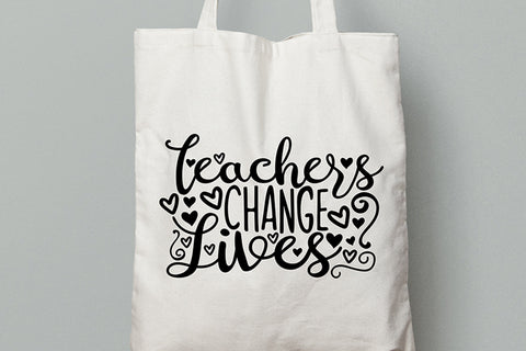 Teachers Change Lives| Teacher Life SVG Cutting Files. SVG CosmosFineArt 