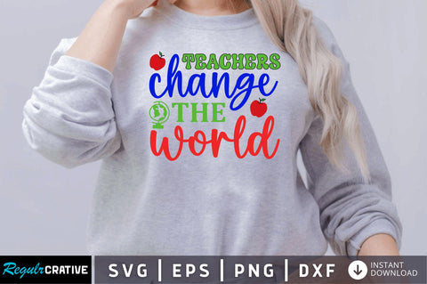Teachers change the world SVG SVG Regulrcrative 