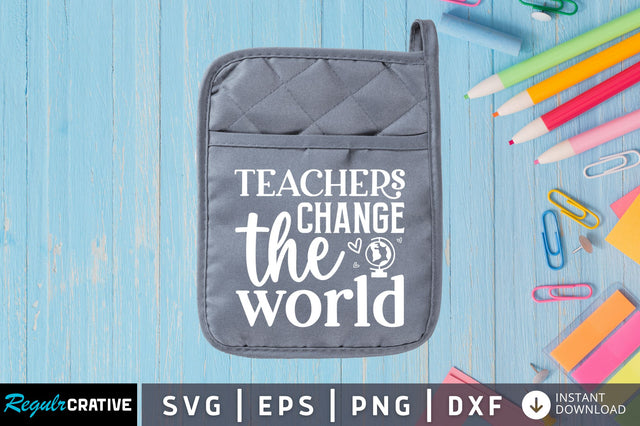 Teachers change the world SVG SVG Regulrcrative 