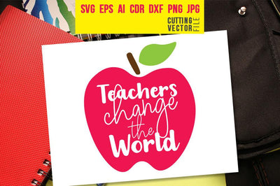 Teachers Change the World SVG SVG VectorSVGdesign 