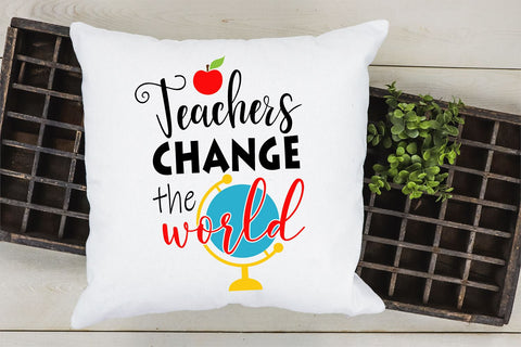 Teachers change the world SVG / Teacher SVG / School cut file SVG VR Digital Design 