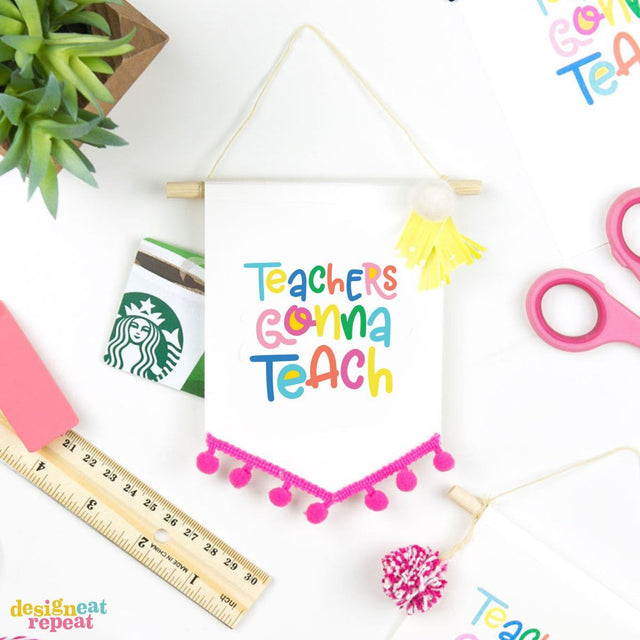"Teachers Gonna Teach" Gift Card Holder Banner SVG Design Eat Repeat 