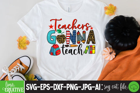 Teachers Gonna Teach Sublimation PNG DEsign, Teacher Sublimation ,Teacher SVG Cute File, Teacher Qutes Sublimation Insomnia Std 