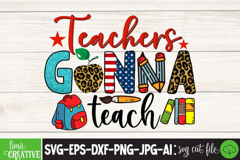 Teachers Gonna Teach Sublimation PNG DEsign, Teacher Sublimation ,Teacher SVG Cute File, Teacher Qutes Sublimation Insomnia Std 