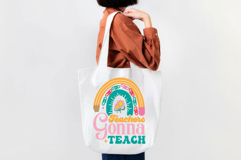 Teachers Gonna Teach SVG Cricut Files SVG Rupkotha 