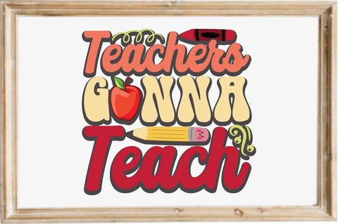 Teachers Gonna Teach SVG designartist 