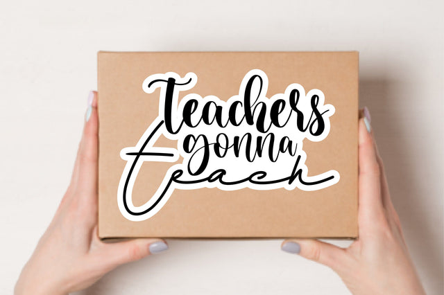 Teachers Gonna Teach SVG nirmal108roy 