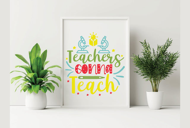 Teachers Gonna Teach SVG SVG Creativeart88 