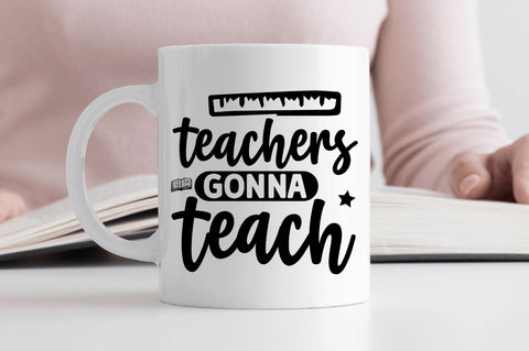 Teachers gonna teach SVG SVG Regulrcrative 