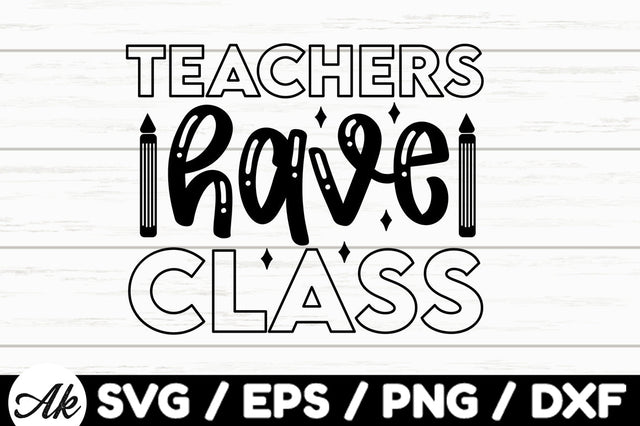 Teachers have class svg SVG akazaddesign 