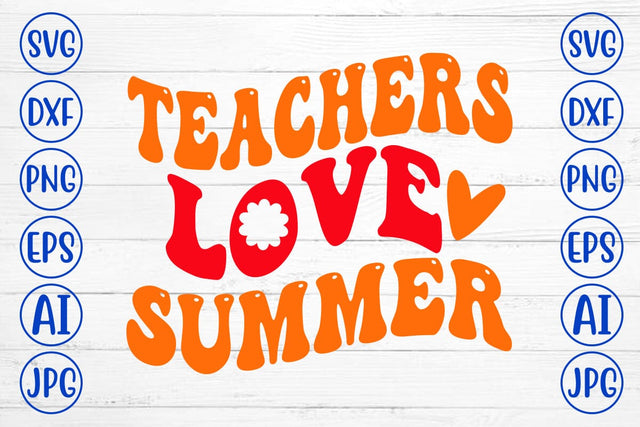 Teachers Love Summer Retro SVG SVG Syaman 