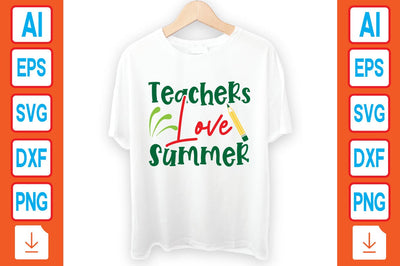 Teachers Love Summer SVG Craftlabsvg24 