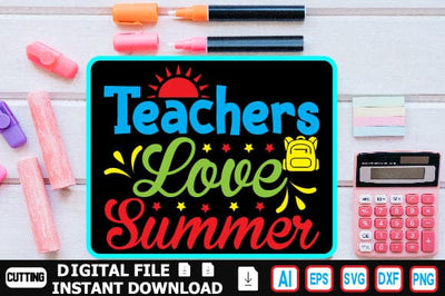 Teachers Love Summer SVG Craftlabsvg24 