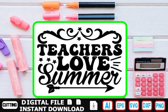Teachers Love Summer SVG Craftlabsvg24 