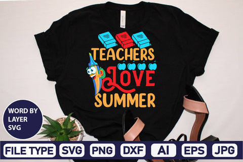 Teachers Love Summer SVG Cut File SVG DesignPlante 503 