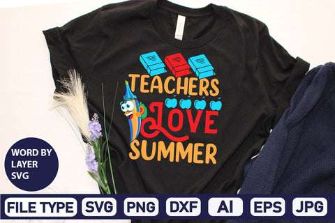 Teachers Love Summer SVG Cut File SVG DesignPlante 503 