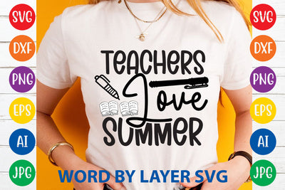 Teachers Love Summer, Teacher SVG Design SVG Rafiqul20606 