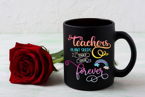 Teachers Plant Seeds I Teacher Appreciation Sublimation Sublimation Happy Printables Club 