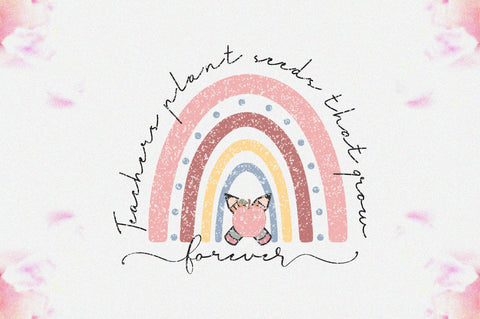 Teachers Plant Seeds That Grow Forever Sublimation Jagonath Roy 