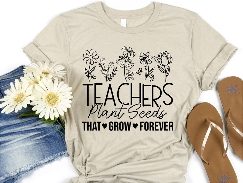 Teachers Plant Seeds That Grow Forever SVG PNG DXF | Best Teacher Svg ...