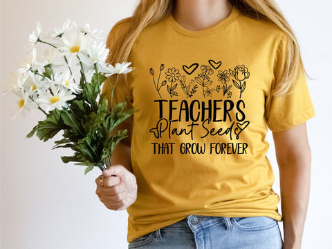 Teachers Plant Seeds That Grow Forever SVG PNG DXF | Best Teacher Svg | Teacher Appreciation Svg | Teacher Flower Svg | Cut Files For Cricut SVG TonisArtStudio 